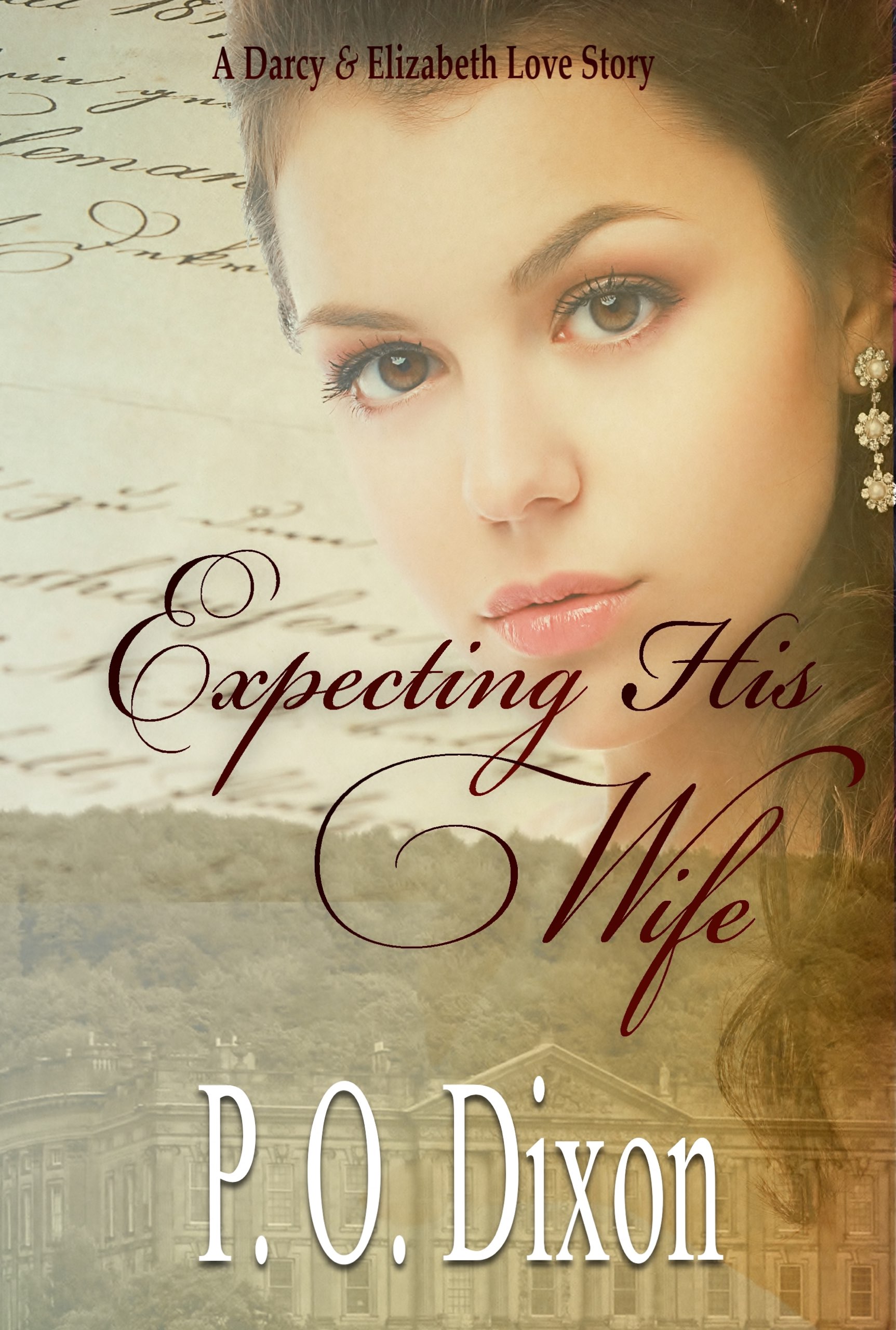 Expecting His Wife: A Darcy and Elizabeth Love Story (Kindle Edition)