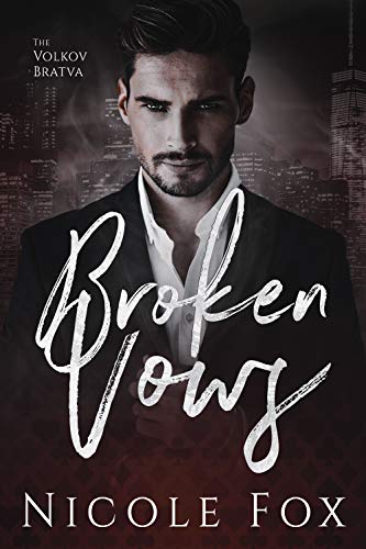 Broken Vows (Volkov Bratva, #1)