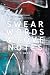 SWEAR WORDS & LOVE NOTES