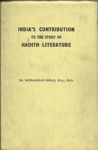India’s Contribution to the Study of Hadith Literature (Paperback)