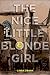 The Nice Little Blonde Girl...