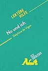 No und ich von Delphine de Vigan (Lektürehilfe) by Elena Pinaud