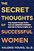 The Secret Thoughts of Successful Women