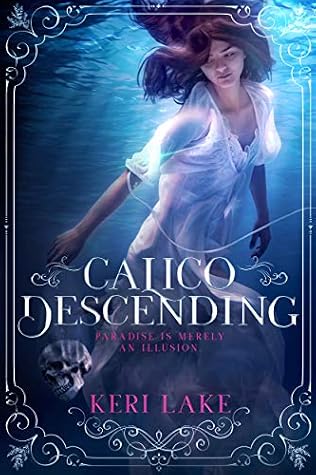 Calico Descending (Juniper Unraveling, #2)