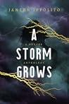 A Storm Grows by Janeen Ippolito