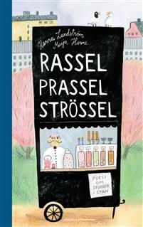 Rassel prassel strössel. Poesi om stunder i stan (Hardcover)