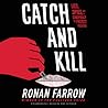 Catch and Kill by Ronan Farrow