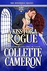 A Kiss for a Rogue by Collette Cameron