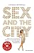 Sex and the city by Candace Bushnell