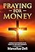 PRAYING FOR MONEY  by Marcellus Defi