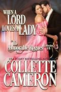 When a Lord Loves a Lady: The Honorable Rogues Collection, 1-5