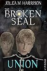 Union (The Broken Seal Book 5)