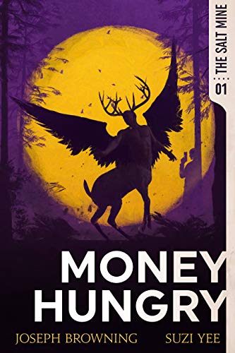 Money Hungry (The Salt Mine #1)