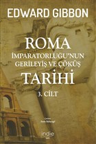 Roma İmparatorluğu’nun Gerileyiş ve Çöküş Tarihi - 3. Cilt (Paperback)
