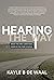 Hearing the Way: What the First Christians Heard in the Story of Jesus