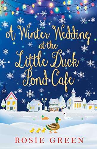 A Winter Wedding at the Little Duck Pond Cafe (The Little Duck Pond Cafe, #8)