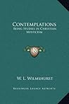 Contemplations: Being Studies in Christian Mysticism