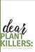 dear plant killers by Krista Nicole Esse