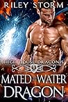 Mated to the Water Dragon by Riley Storm