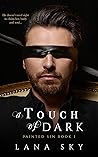 A Touch of Dark (Painted Sin, #1)