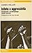 Istinto e aggressività: Introduzione a un'antropologia sociale marxista