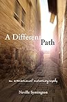 Book cover for A Different Path: An Emotional Autobiography