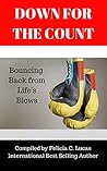Down for the Count: Bouncing Back from Life's Blows