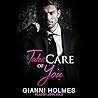 Take Care of You by Gianni Holmes