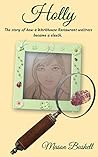 Holly: The story of how a Workhouse waitress became a sleuth (The Workhouse (Restaurant) Mysteries)