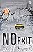 No Exit by Taylor Adams No Exit by Taylor Adams