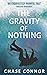 The Gravity of Nothing