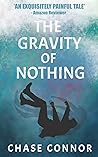 Book cover for The Gravity of Nothing