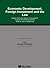 Economic Development, Foreign Investment and the Law:Promoting Economic Development Through Private Sector Involvement, Foreign Investment and the Rule of Law (International Bar Association Series)