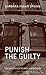 Punish the Guilty by Barbara Fagan Speake