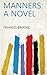 Manners: a novel