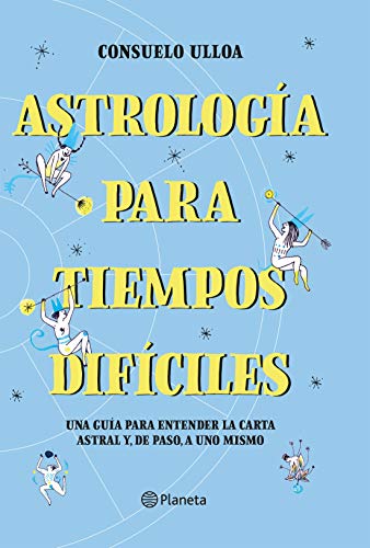 Astrología para tiempos difíciles (Kindle Edition)