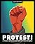 Protest! by Liz McQuiston Protest! by Liz McQuiston