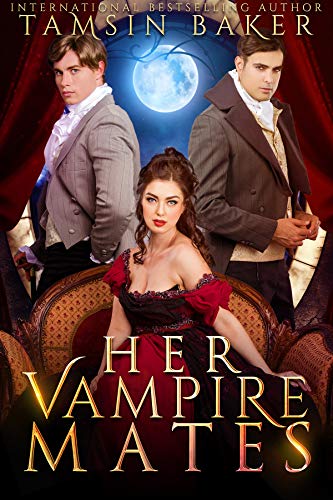 Her Vampire Mates (Kindle Edition)