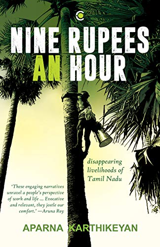 Nine Rupees an Hour: Disappearing Livelihoods of Tamil Nadu (Kindle Edition)