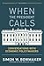 When the President Calls by Simon W. Bowmaker