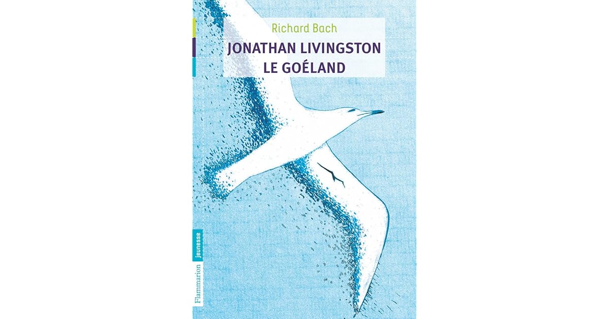 Jonathan Livingston le goéland by Richard Bach