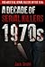 1970s - A Decade of Serial Killers: The Most Evil Serial Killers of the 1970s