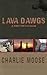 Lava Dawgs: A Fight for Fal...