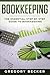 Bookkeeping: The Essential Step by Step Guide to Bookkeeping