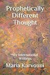 Prophetically Different Thought: My International Writings