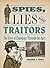 Spies, Lies and Traitors