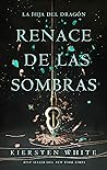 Renace de las sombras by Kiersten White