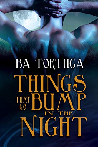 Things that Go Bump in the Night (Kindle Edition)
