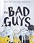 The Bad Guys: Episode 10: The Baddest Day Ever