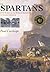 The Spartans: The World of the Warrior-Heroes of Ancient Greece